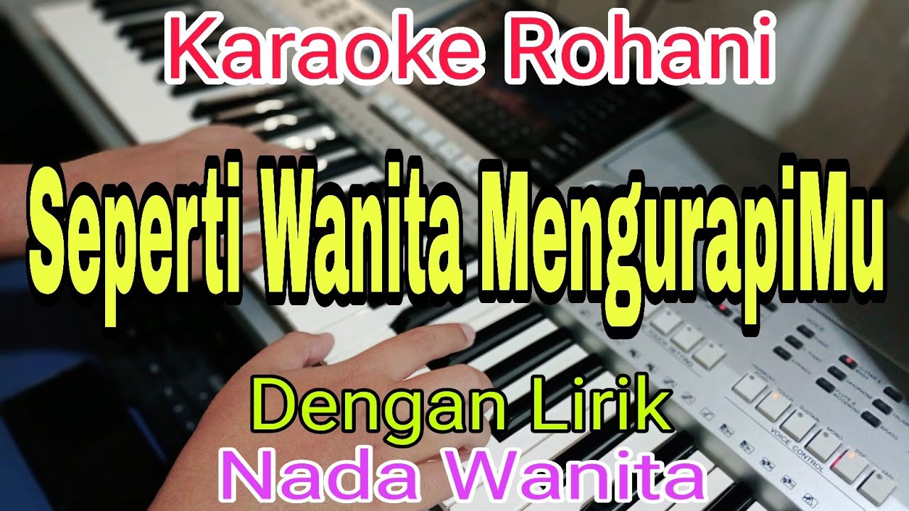 KARAOKE Ku Tetap Setia | Seperti Wanita MengurapiMu | Nada Wanita | Grezia Epiphania |