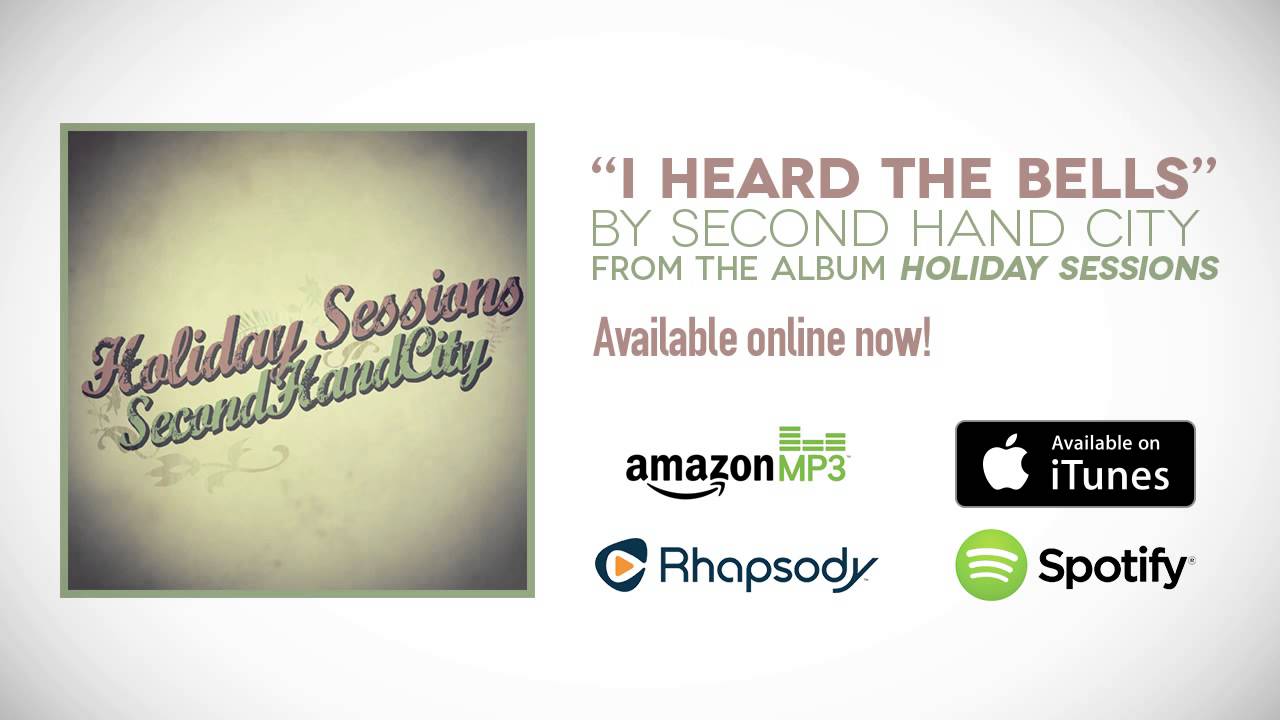 I Heard the Bells by Second Hand City