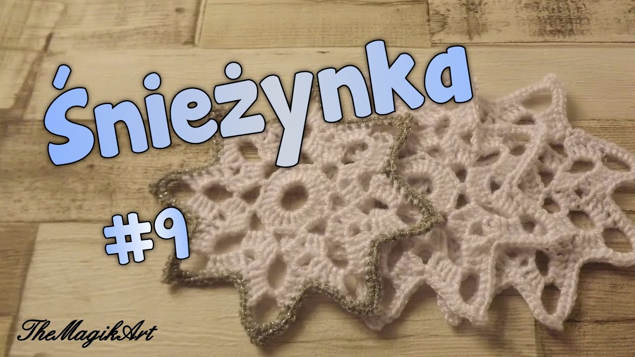 Śnieżynka #9 - Szydełkowanie bez tajemnic