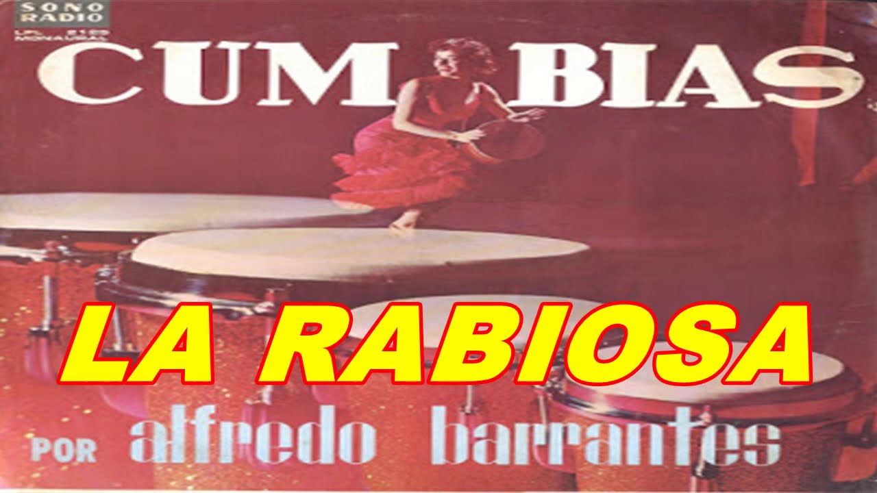 ALFREDO BARRANTES-LA RABIOSA