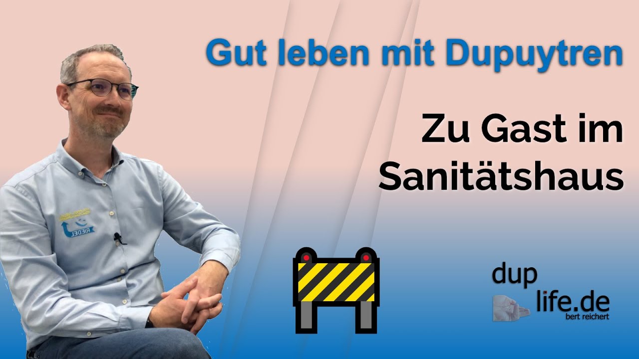 Wie hilft das Sanitätshaus bei ☝️Morbus Dupuytren? #gutlebenmitdupuytren