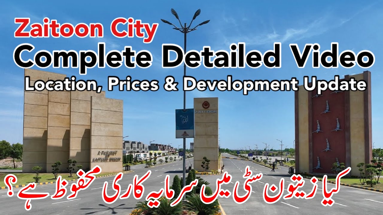 Zaitoon City Complete Detailed Video along with Location and Prices 