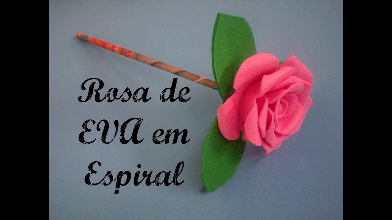 Rosa de EVA em Espiral