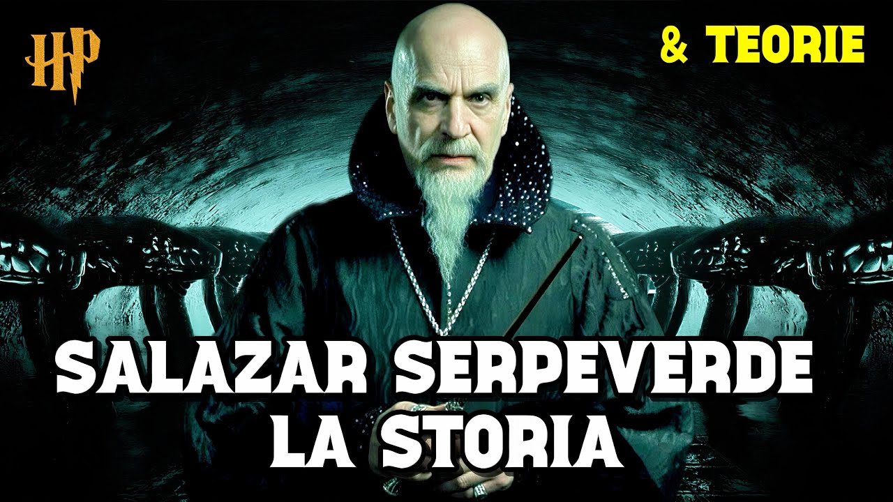 Dalle origini alla camera dei segreti - Salazar Serpeverde il fondatore più oscuro di Hogwarts