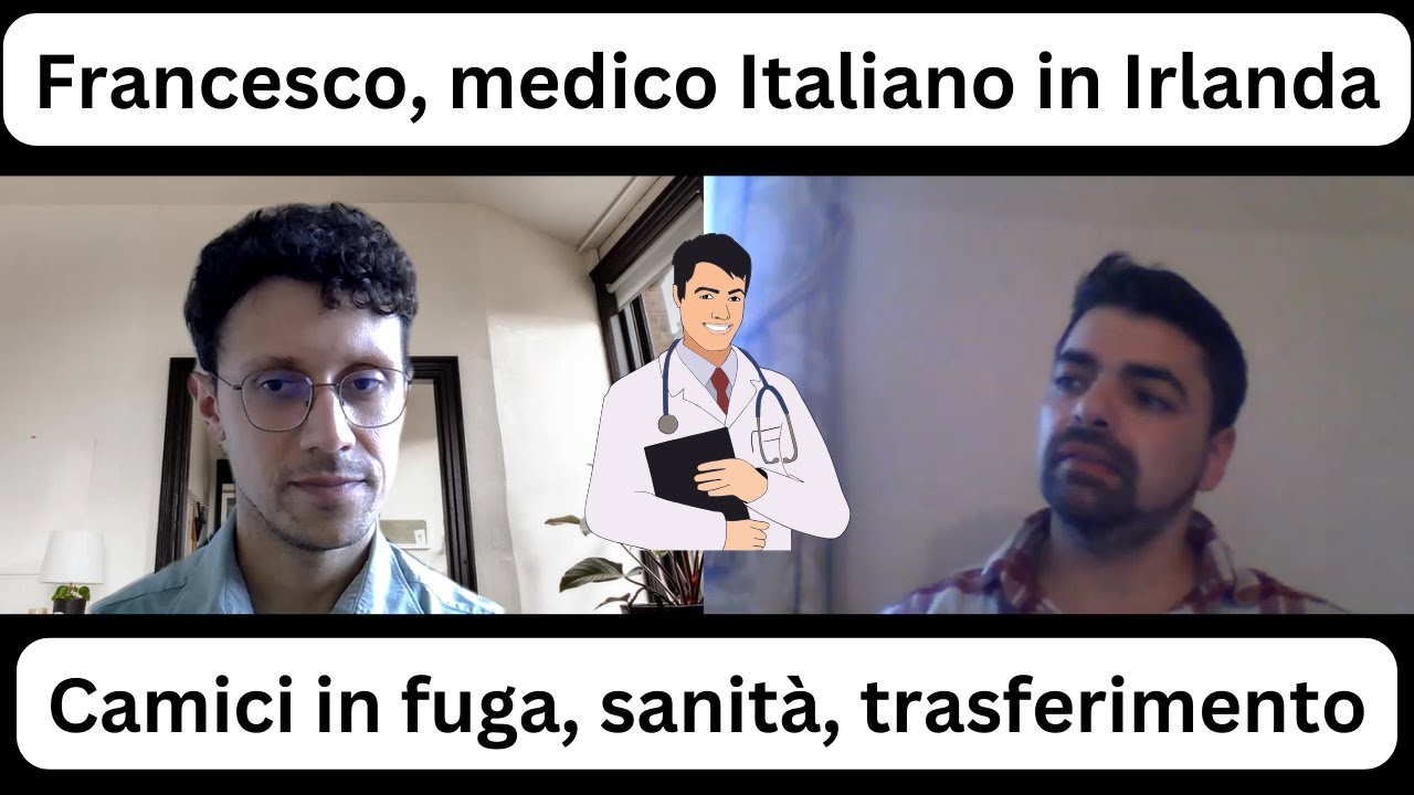 Francesco, medico Italiano in Irlanda - camici in fuga, sanità, trasferimento