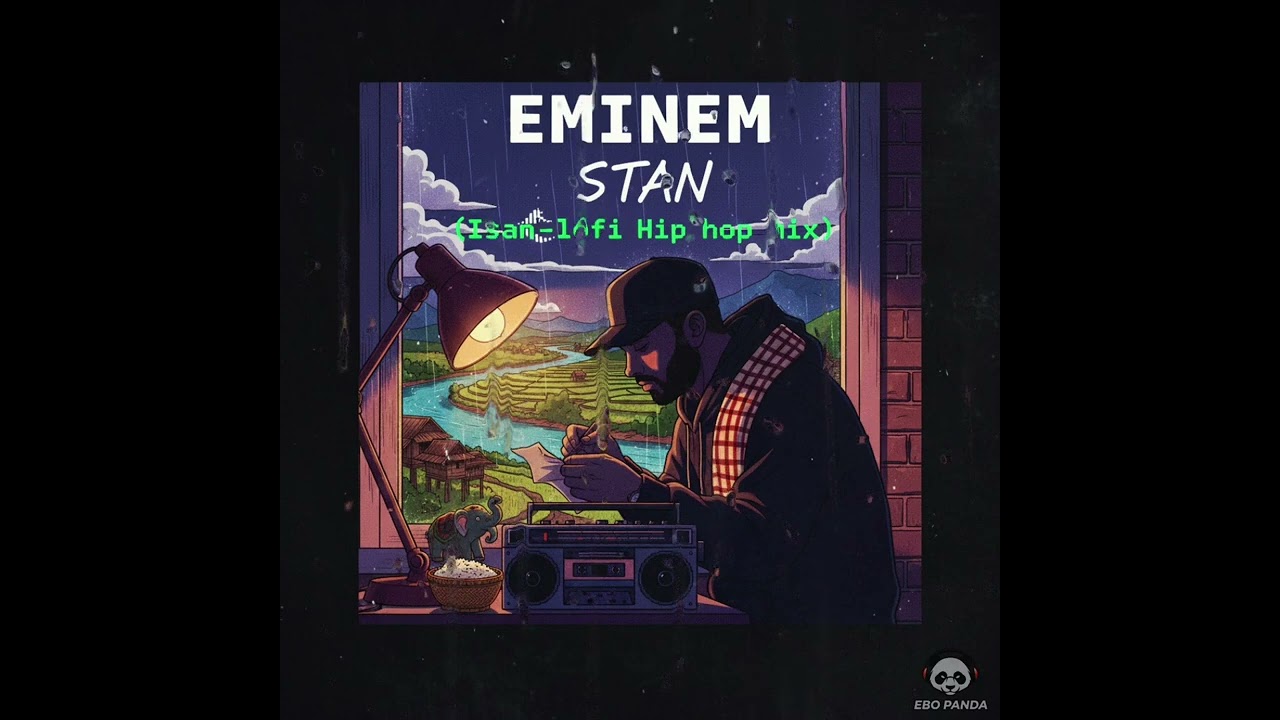 Eminem - Stan (Isan-lofi Hip Hop Mix)