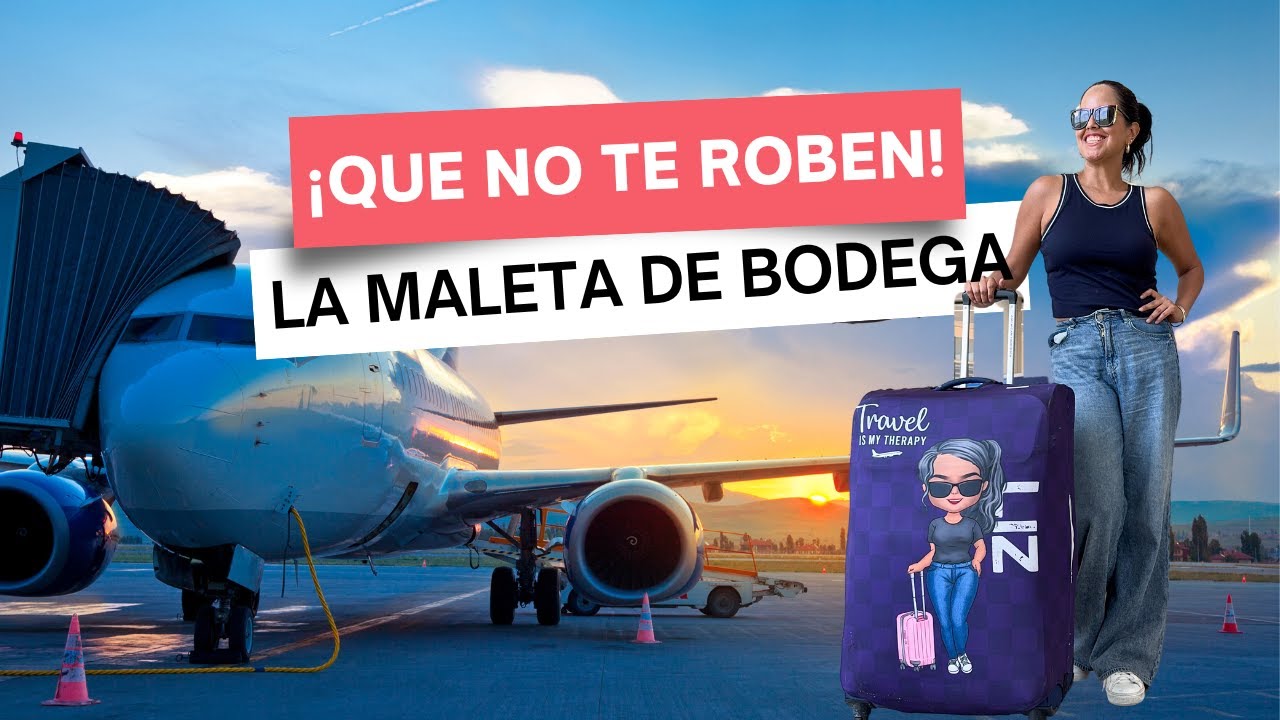 ¡Evita robos en tu maleta de bodega!