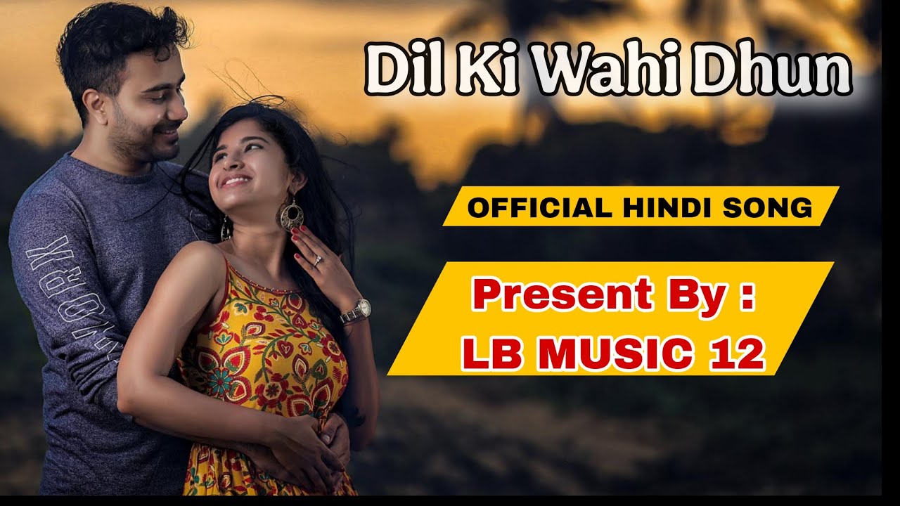 Dil Ki Wahi Dhun ❤️ | 90’s Bollywood Retro Love Song | Male Female Duet | Old Is Gold | LB Music 12 