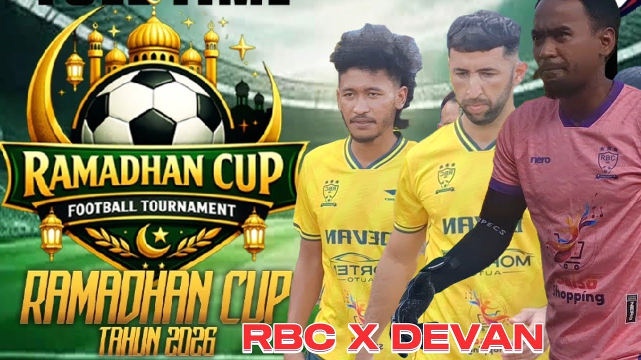 CIE ALL STAR FC VS RBC X DEVAN FC BABAK 1 RAMADHAN CUP 2026