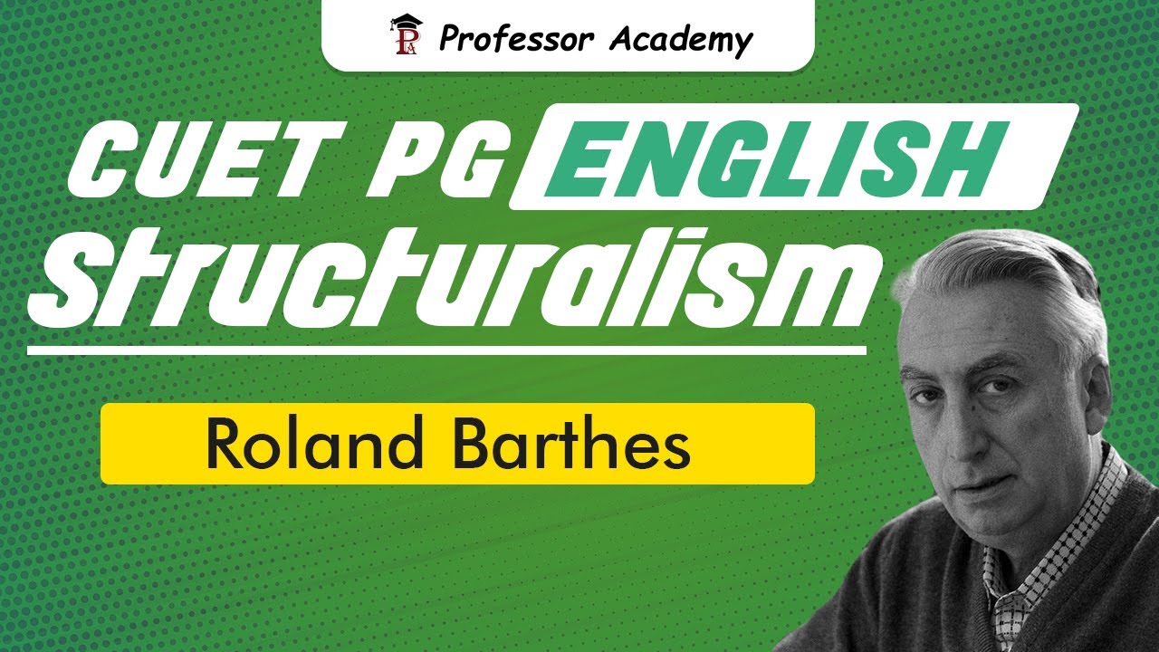 CUET English | Structuralism | Roland Barthes