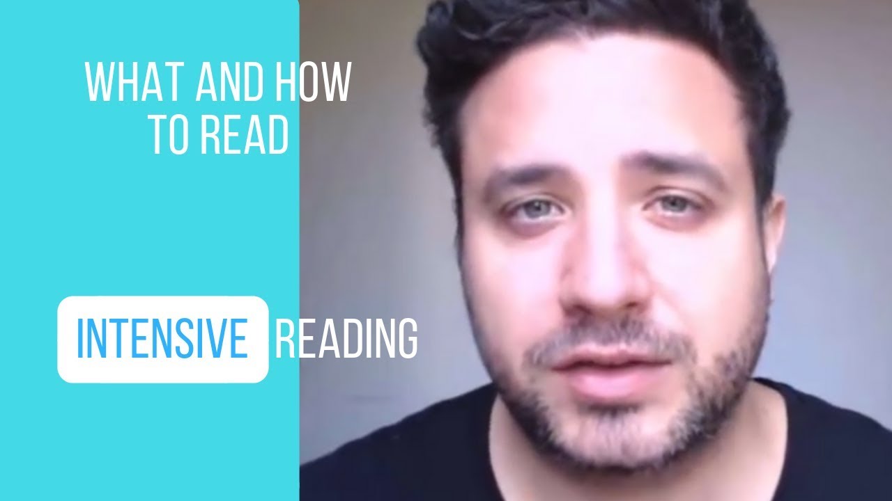 Intensive Reading: What and How to Read