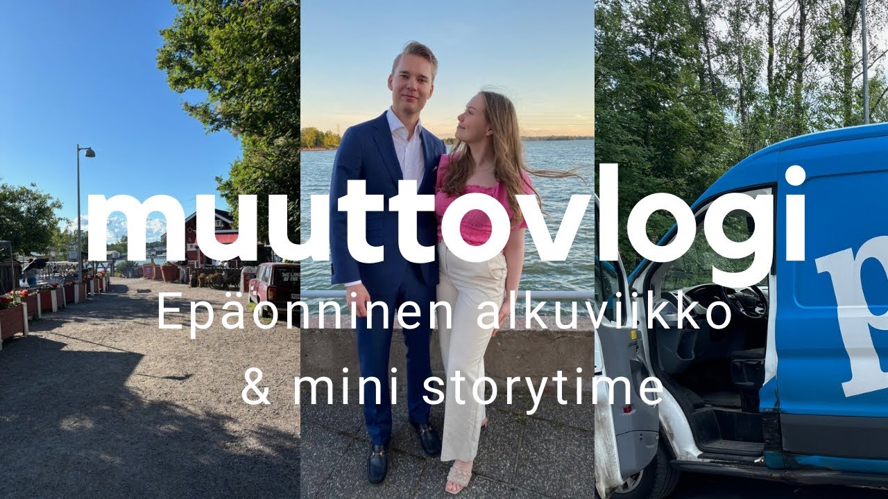 MUUTTOVLOGI - Epäonninen alkuviikko & mini storytime