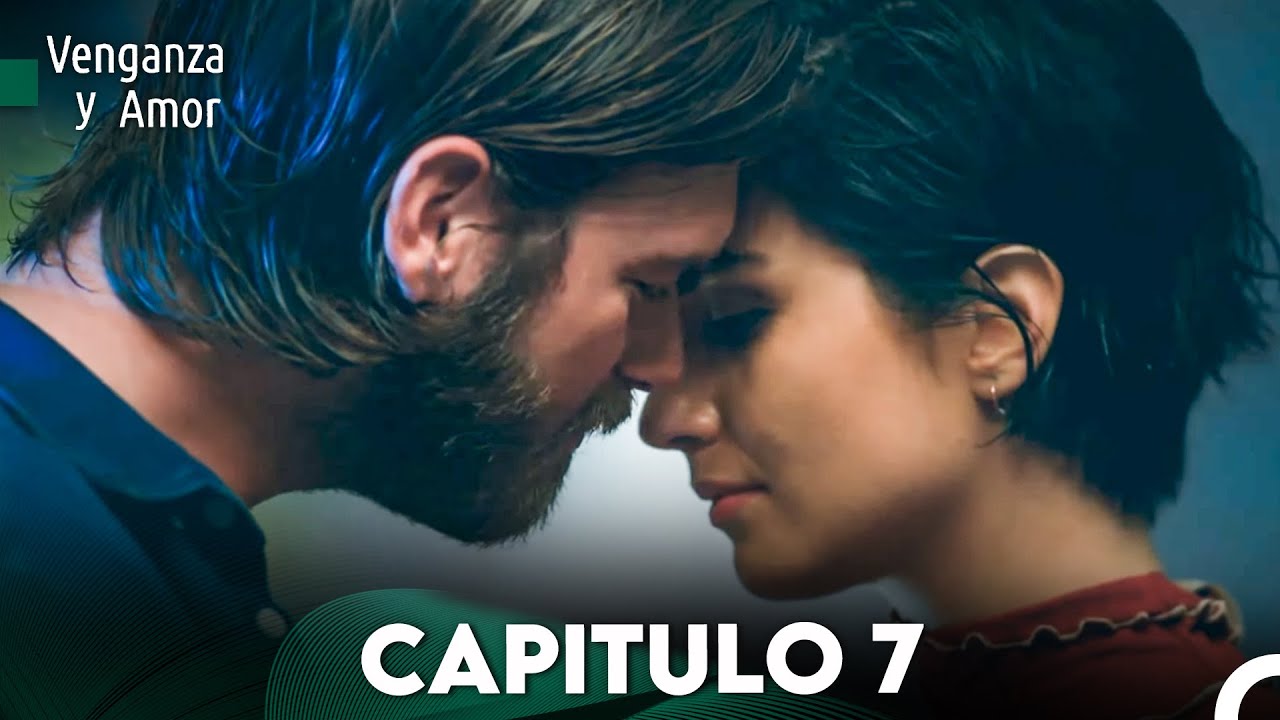 Venganza y Amor Capitulo 7 - Doblado En Español