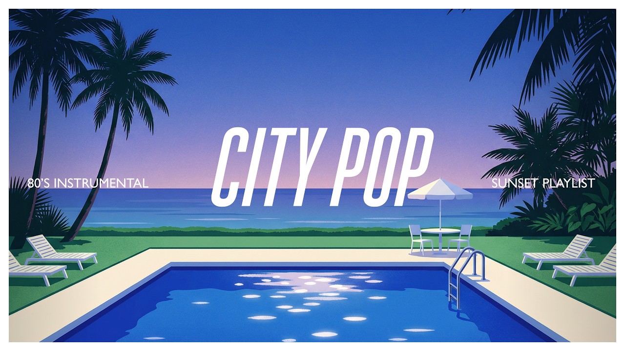 City Pop Instrumental – Sunset Poolside Memories