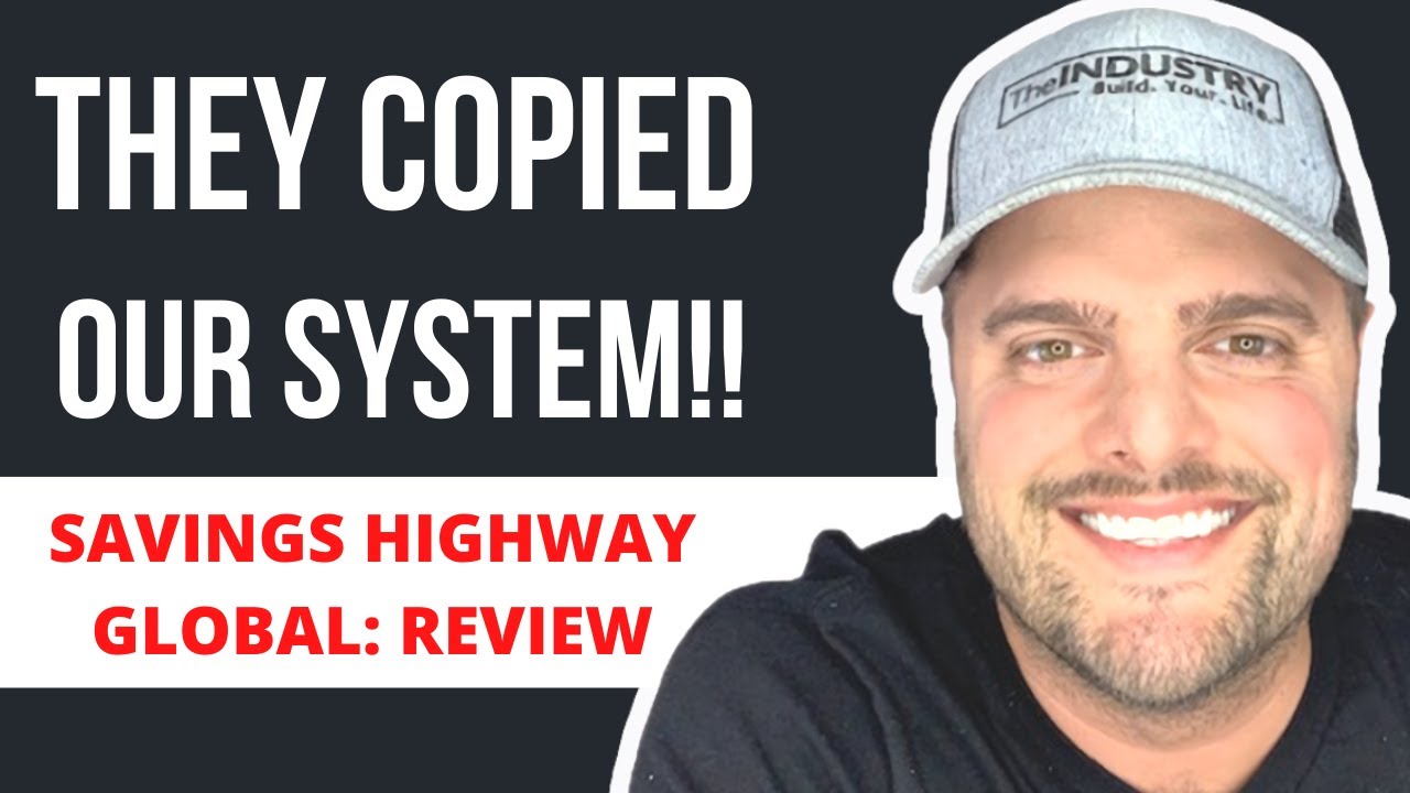 REVIEW: Savings Highway Global | THEY COPIED OUR SYSTEM