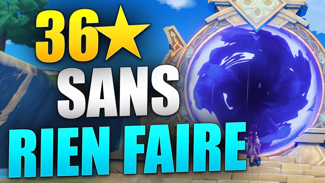 JE 36 STARS LES ABYSSES SANS RIEN FAIRE - Genshin Impact