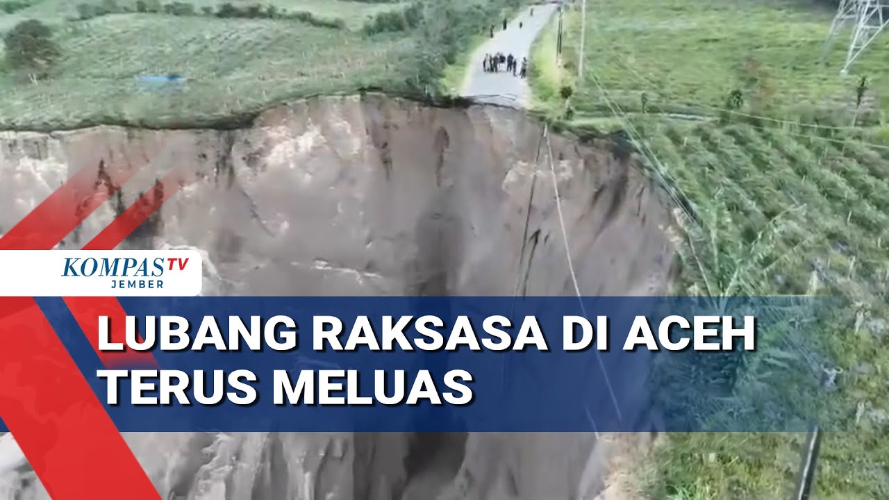 Lubang Raksasa di Aceh Tengah Meluas, Jalan Putus dan Listrik Terancam