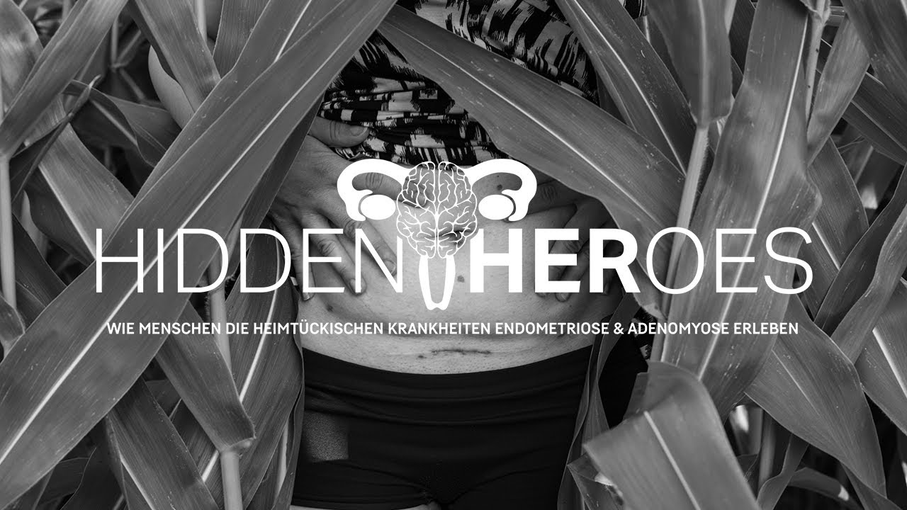 Hidden Heroes - Sichtbarkeit für Endometriose & Adenomyose