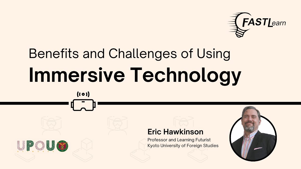 FASTLearn Episode 47 - Benefits and Challenges of Using Immersive Technology