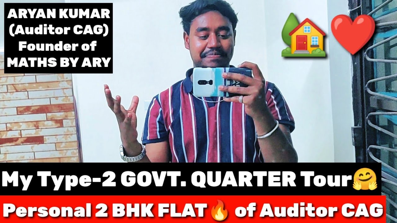 TYPE-2 GOVT. QUARTER मिल गया 🤗 My Personal 2 BHK FLAT Tour🏡❤️ ARYAN KUMAR(Auditor CAG) #ssc #cgl