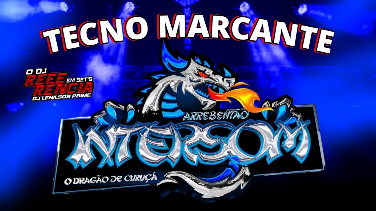 TECNO MARCANTE - (INTERSOM ARREBENT&Atilde;O) O DJ REFER&Ecirc;NCIA EM SETS #marcantes #tecnobrega