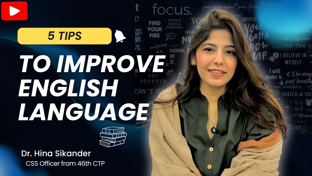 How to improve English? CSS English level? Dr. Hina Sikander