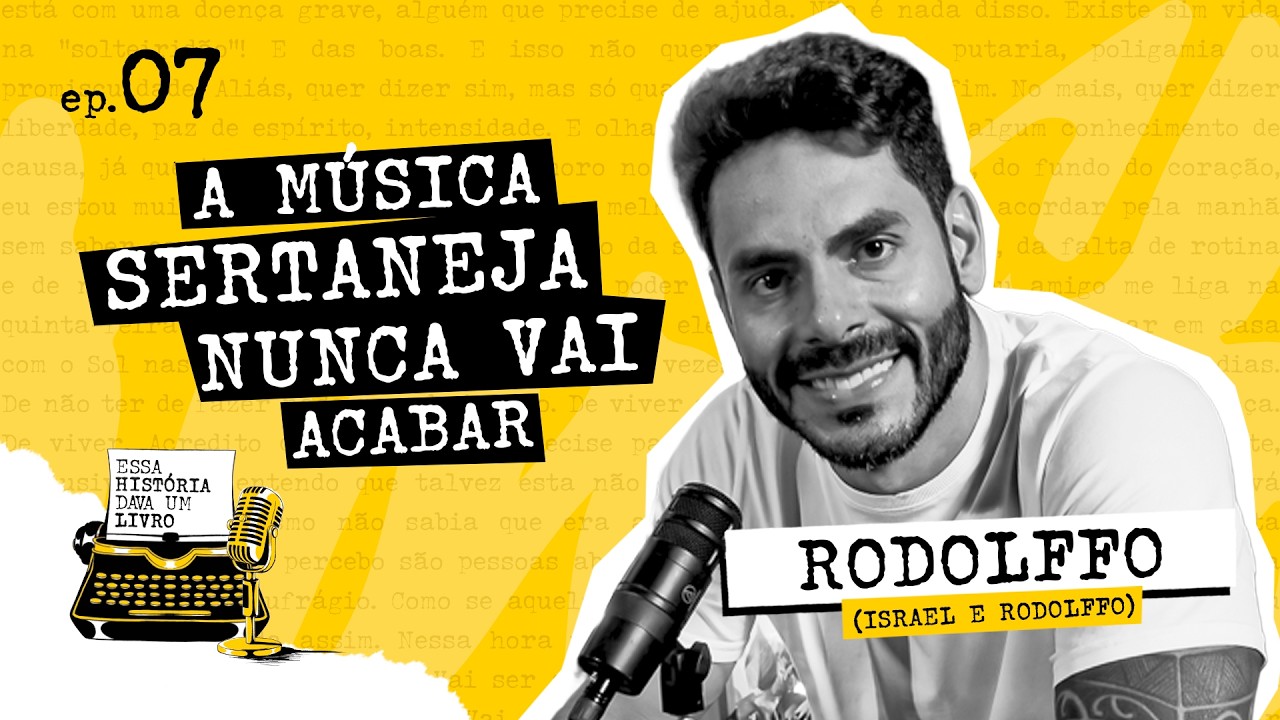 Rodolffo (Israel e Rodolffo) no Precisava Escrever: fama, BBB e bastidores do sertanejo