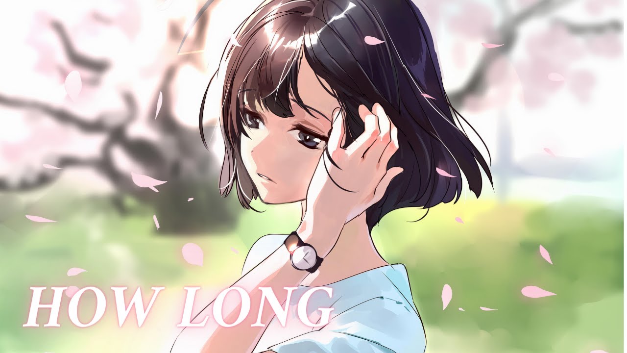 Nightcore - How Long
