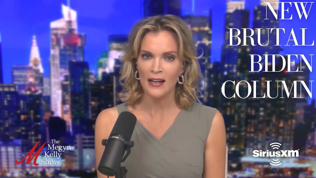 Megyn Kelly on Brutal New Column Saying Biden and Harris Need to Exit Before 2024