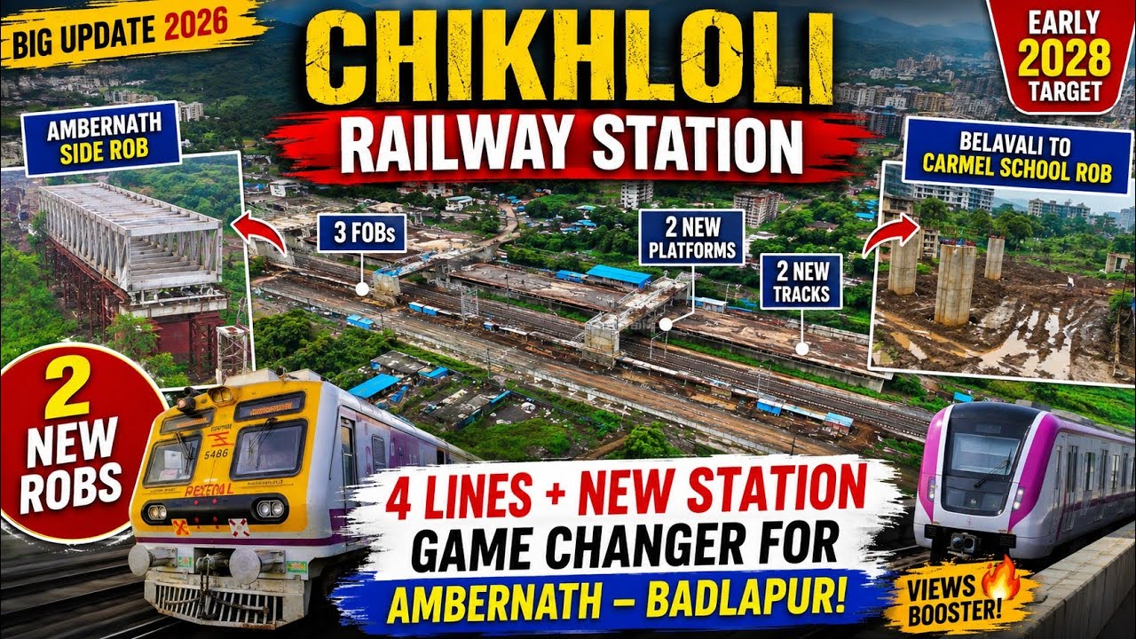 Chikhloli Railway Station 2026 Update 🚆 New Platforms, FOBs & 2 East-West ROBs