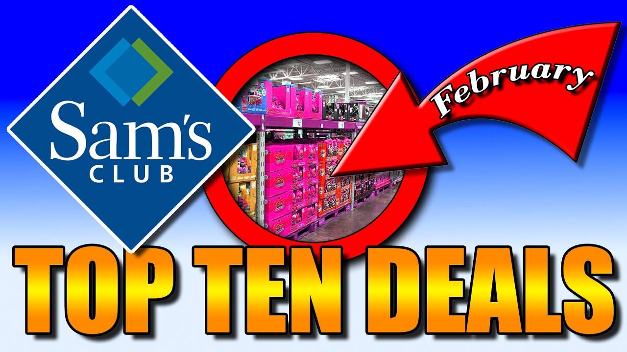 Sams Club Top Ten Deals February 2026 | 101 New Finds and Insane Deals