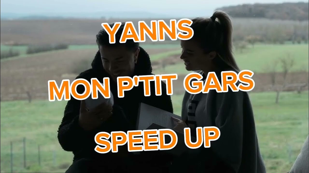 Yanns - mon p'tit gars ( speed up )