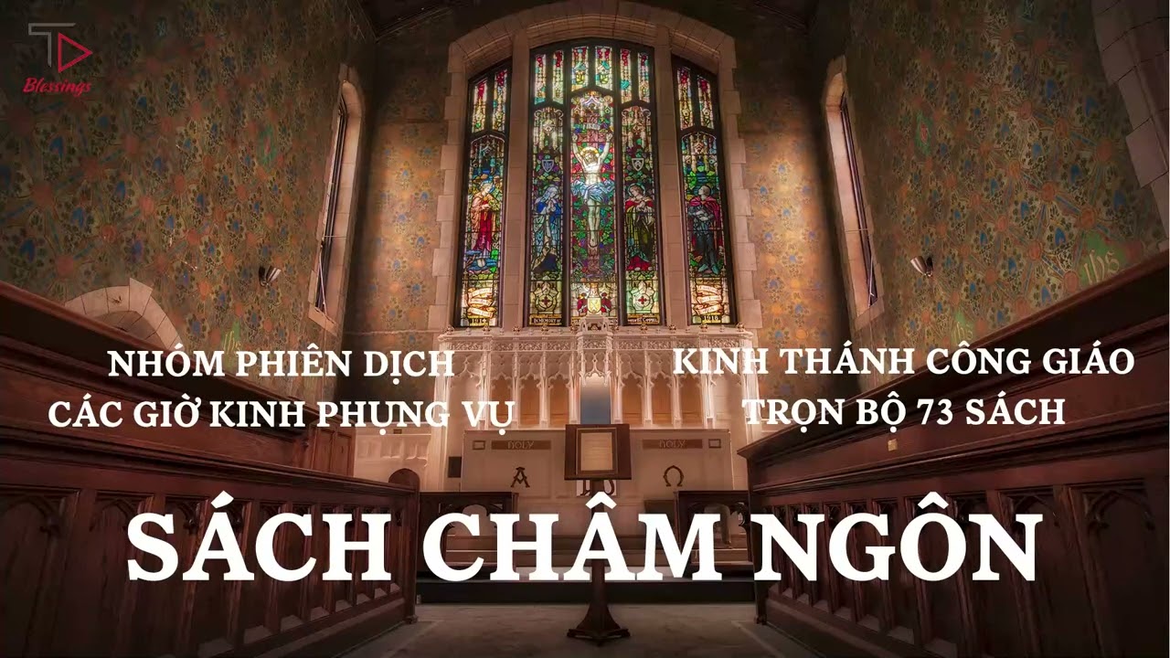 [24/73] SÁCH CHÂM NGÔN | KINH THÁNH CÔNG GIÁO TRỌN BỘ | PODCAST KINH THÁNH | CÁC GIỜ KINH PHỤNG VỤ
