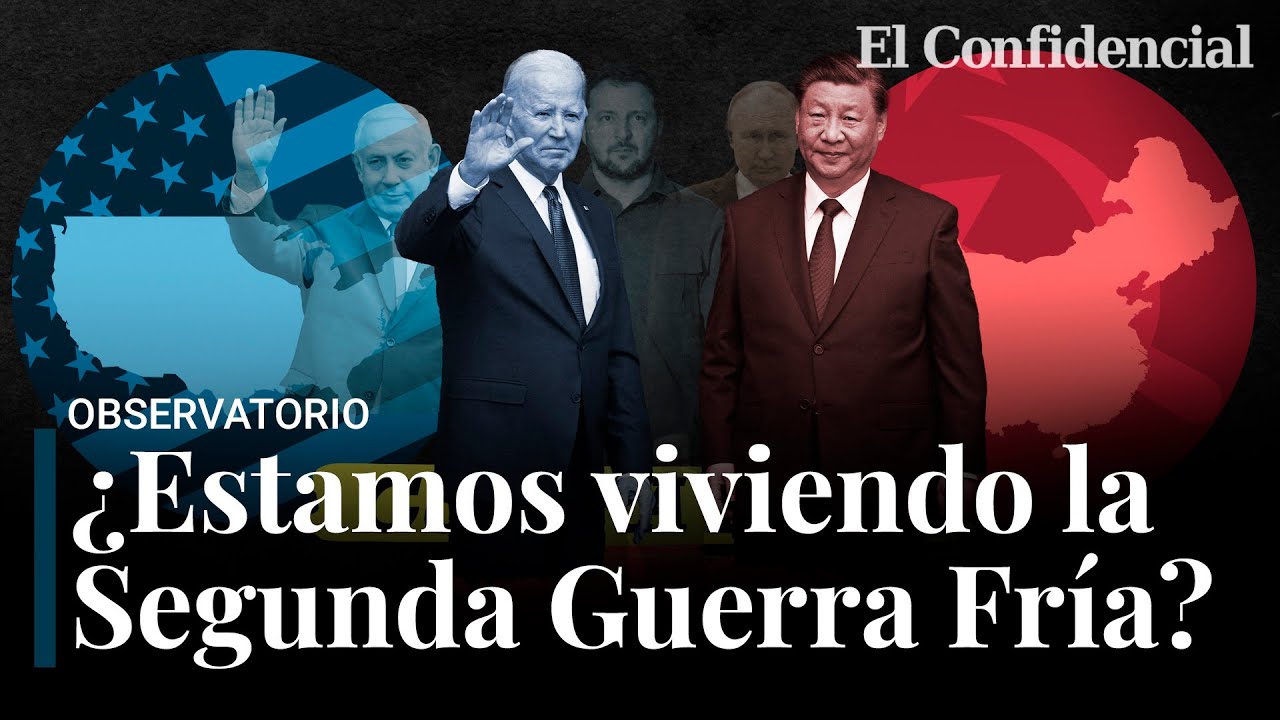 ¿Estamos viviendo la Segunda Guerra Fría? Así se ha sumado China a la lucha por el poder global