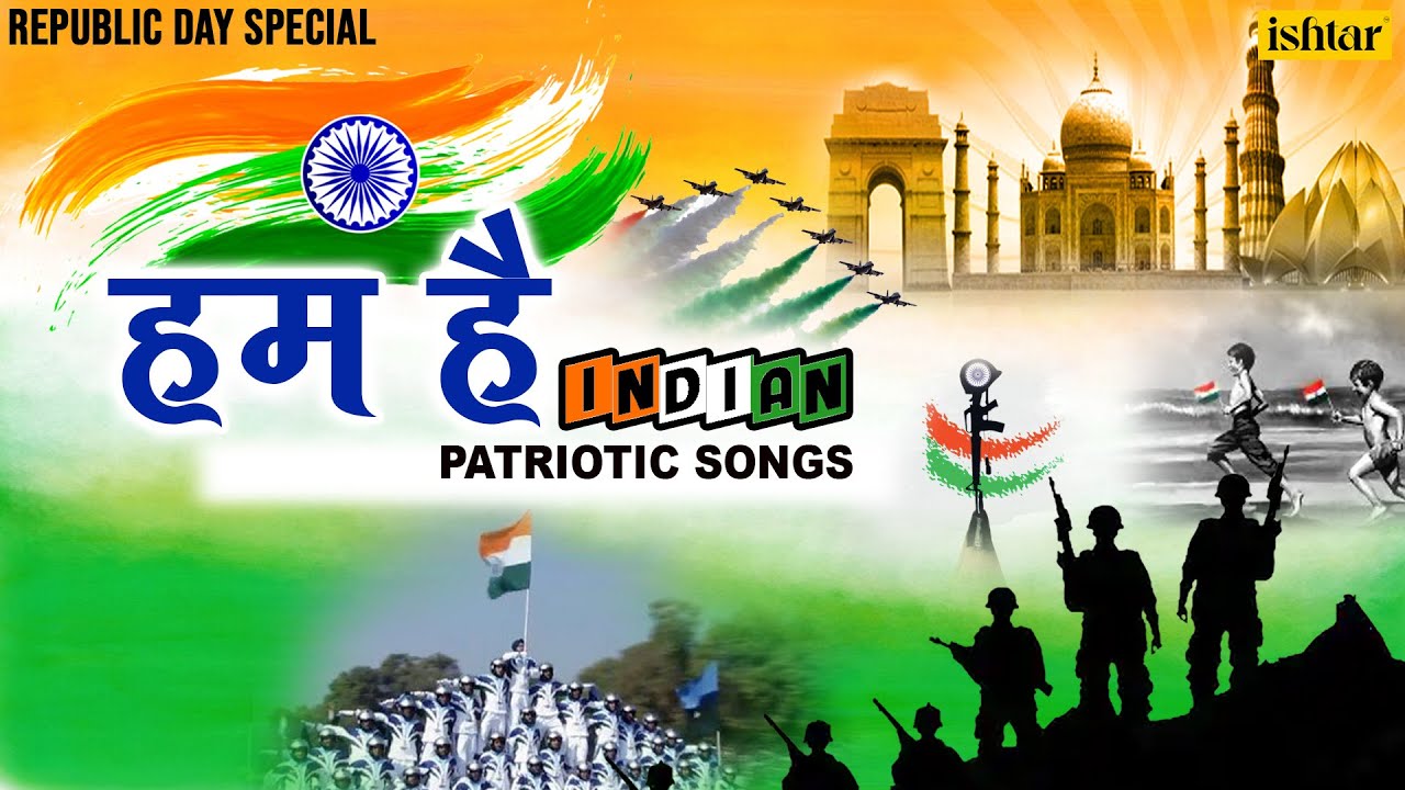 हम है INDIAN | Best Hindi Patriotic Songs | Best Hindi Deshbhakti Songs