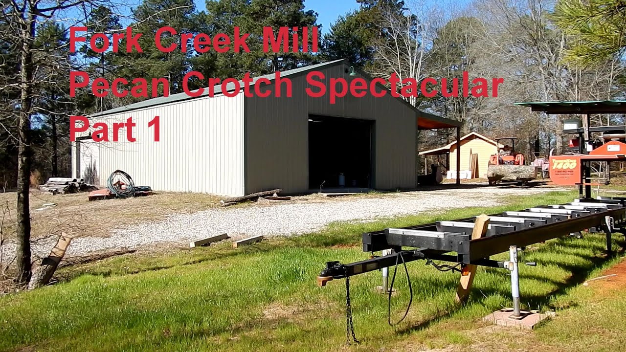 Fork Creek Mill   Pecan Crotch Spectacular Part 1