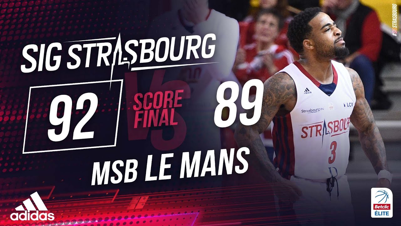 Highlights de la SIG Strasbourg face au Mans