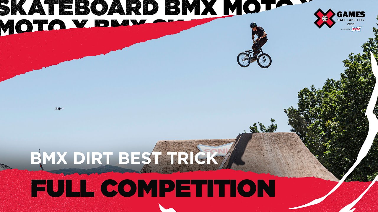 BMX Dirt Best Trick: FULL COMPETITION | X Games Salt Lake City 2025