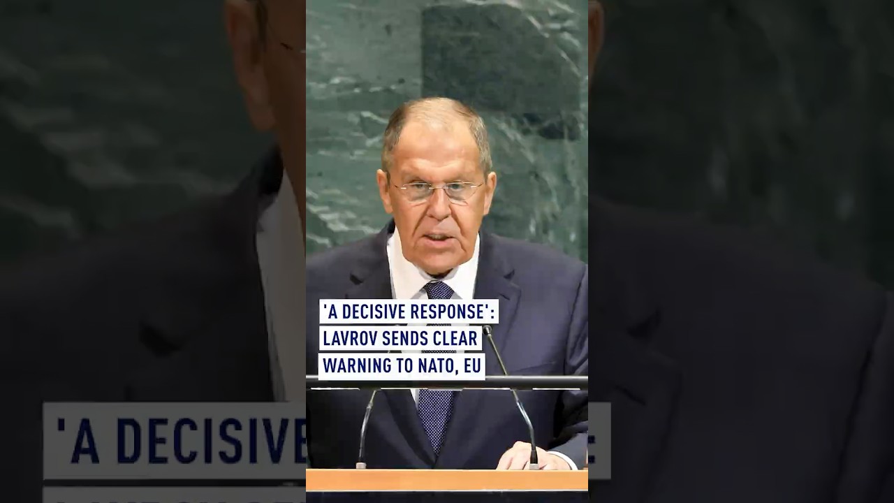 'A decisive response': Lavrov sends clear warning to NATO, EU