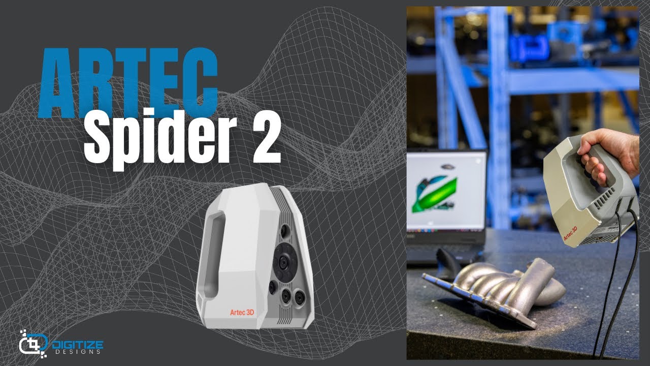 Artec Spider 2 Scanner Deep Dive - Scanner Spotlight Webinar Series