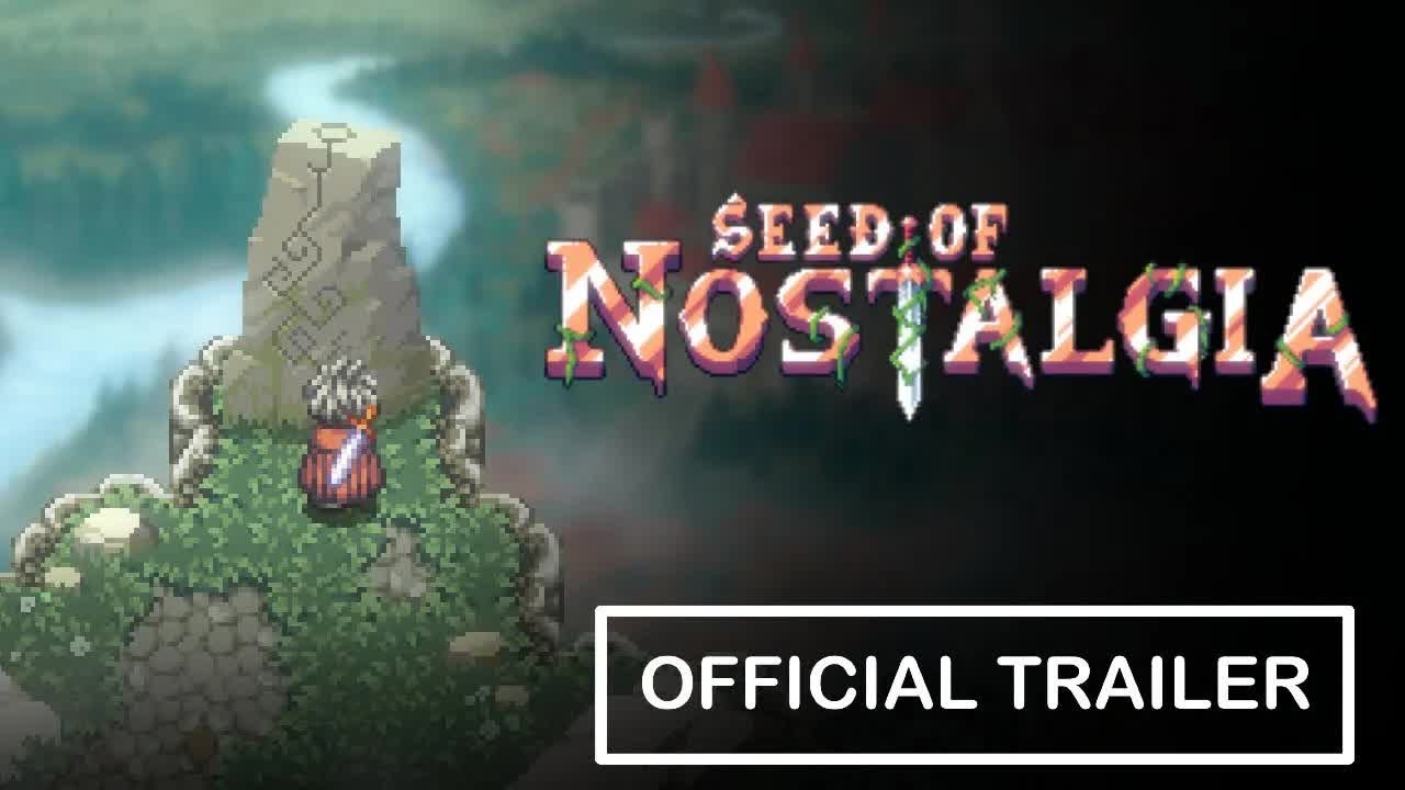 Seed of Nostalgia - Official Trailer