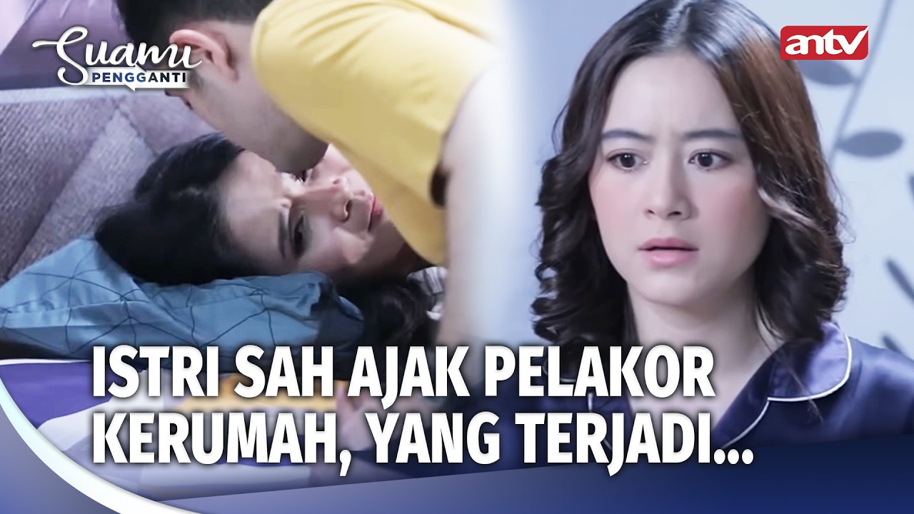 Drama Pelakor! Ngaku Sakit Demi Bisa Terus Nempel Sama Suami Orang | Suami Pengganti Eps 105 (FULL)