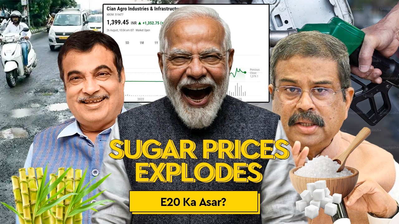 Sugar Prices SOAR in India | Why Is India Importing Sugar? | E20 & Ethanol Explained