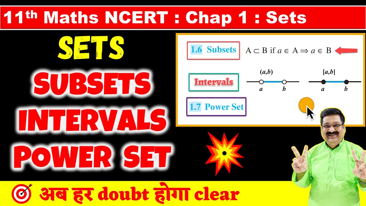 #5 Subsets, Intervals, Power Set, Sets NCERT Class 11 Maths, Class 11 Maths NCERT Chapter 1 Sets