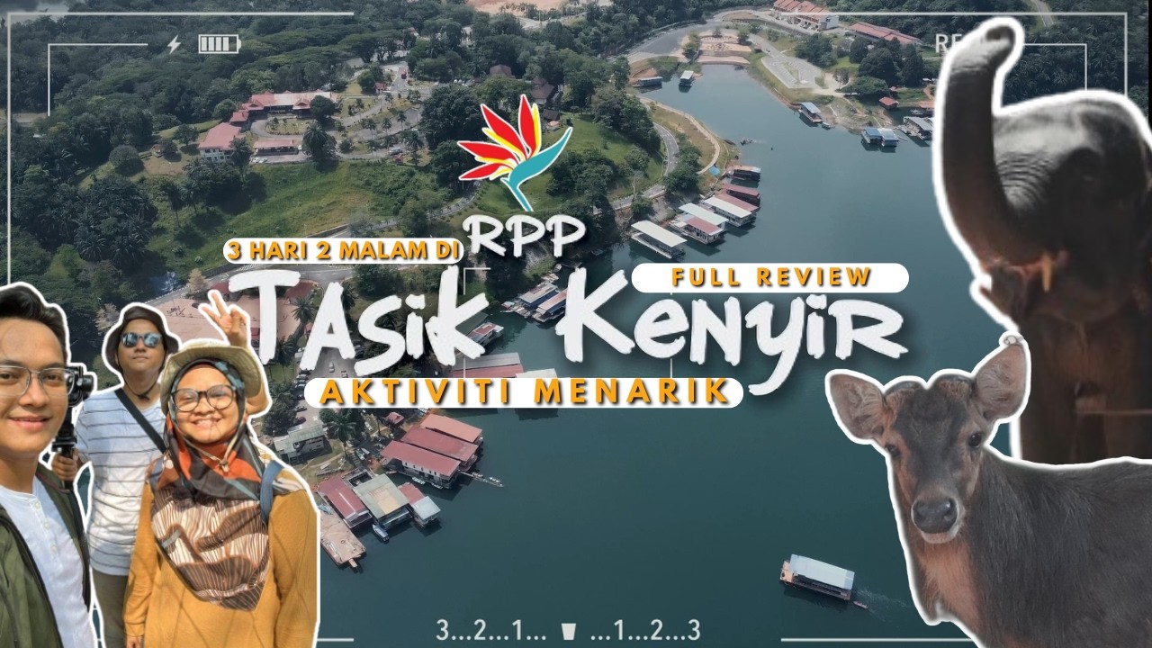 VLOG RPP TASIK KENYIR | FULL REVIEW | RUMAH PERANGINAN PERSEKUTUAN