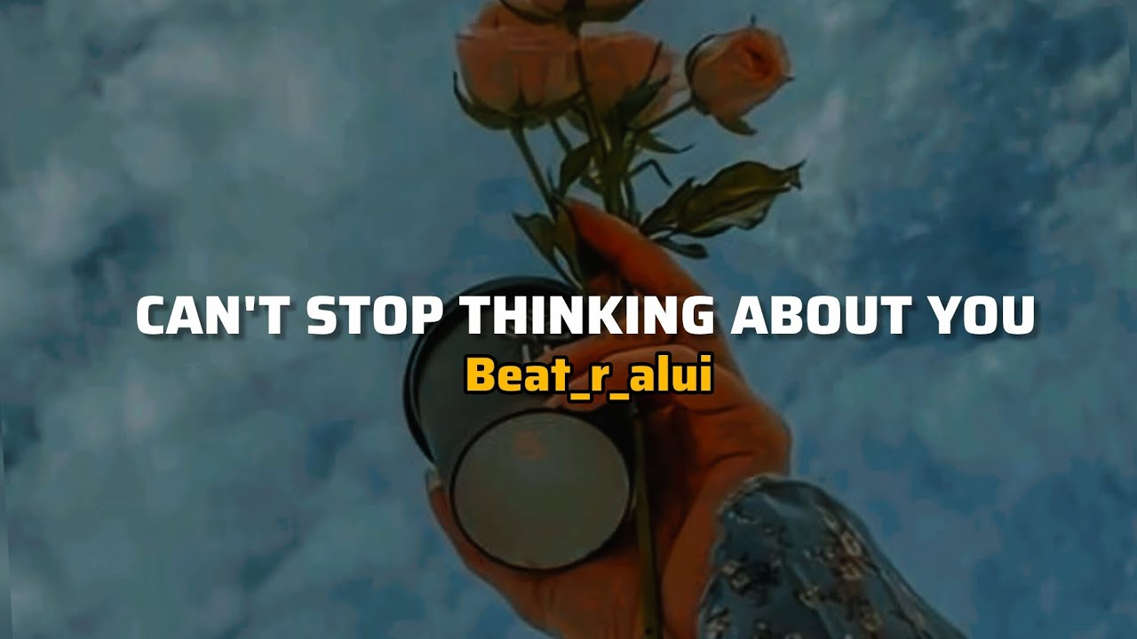 Can't stop thinking about you zeliang new love song// (beat_r_alui) 