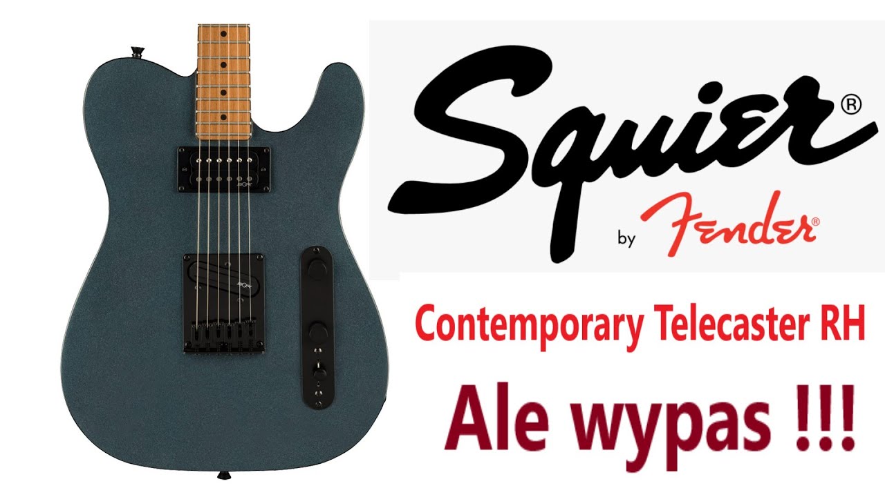 Squier by Fender Telecaster RH Contemporary - najlepsza seria Fender&oacute;w od lat? -  FOG