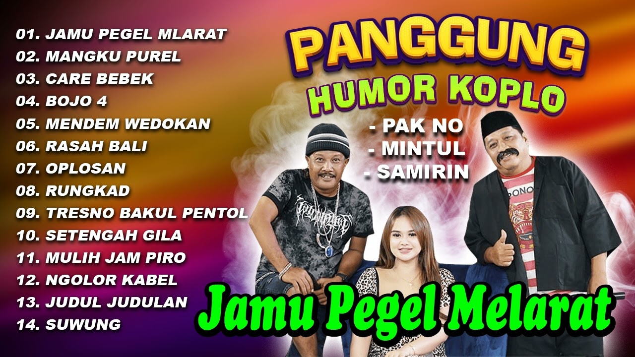 Kumpulan Lagu Koplo Humor Woko Channel (Pak No, Mintul dan Samirin) - SUWUNG | OPLOSAN | RUNGKAD