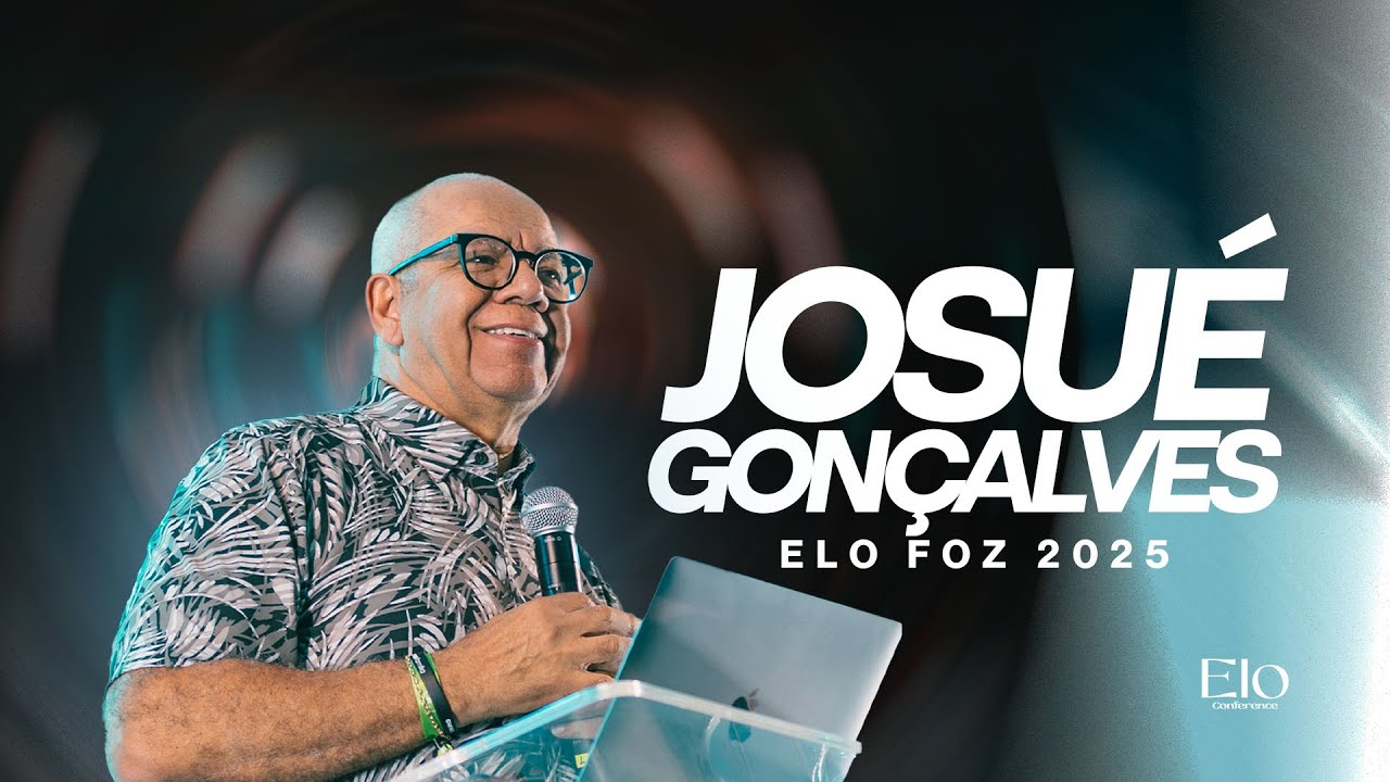 JOSUÉ GONÇALVES - ELO CONFERENCE FOZ 2025