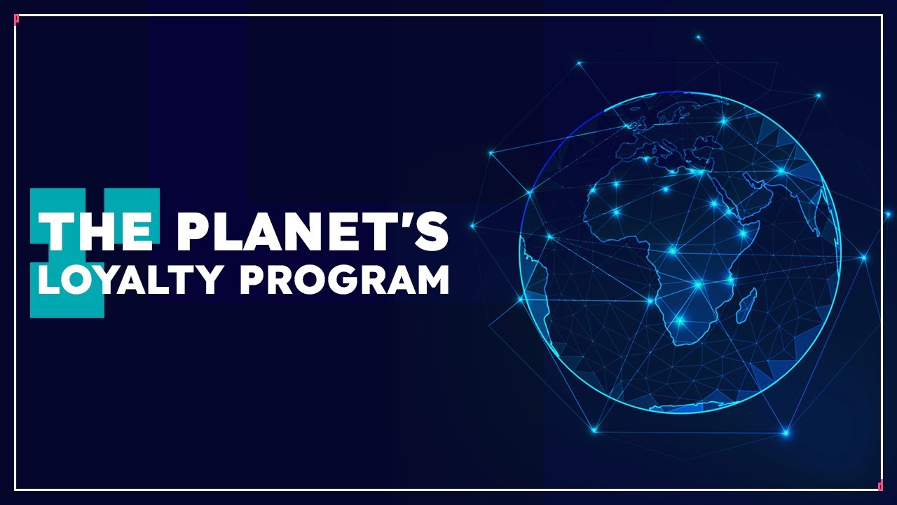 The Planet's Loyalty Program | Keynote